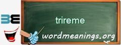 WordMeaning blackboard for trireme